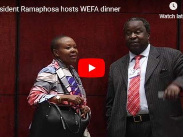 President Ramaphosa hosts WEFA dinner